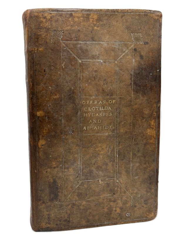 [Conti, Francesco Bartolomeo, Francesco Mancini & John Jacob Heidegger], Operas of Clotilda, Hydaspes and Almahide [title from binding]: Songs in the New Opera, Call'd Clotilda [with:] Songs in the New Opera Call'd Hydaspes [and:] Songs in the New Opera Call'd Almahide. The Songs done in Italian & English as they are Perform'd, 1709, 1710, 1710. London. Printed for & Sold by John Walsh, P. Randall, and I. Hare.