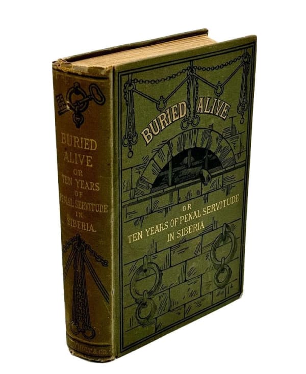Dostoevsky, Fyodor., (House of the Dead) Buried Alive, or Ten Years of Penal Servitude in Siberia, 1881. New York. Henry Holt and Company.