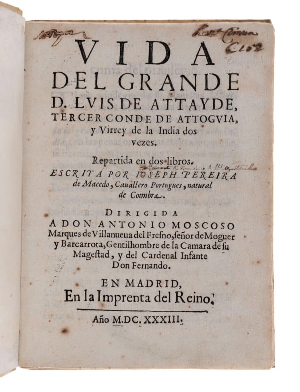 [India] Pereira de Macedo, Francisco de Santo Agostinho (1596-1681), Vida del grande d. Lvis de Attayde, tercer Conde de Attogvia, y Virrey de la India dos vezes, 1633. Madrid. Imprenta del Reino.