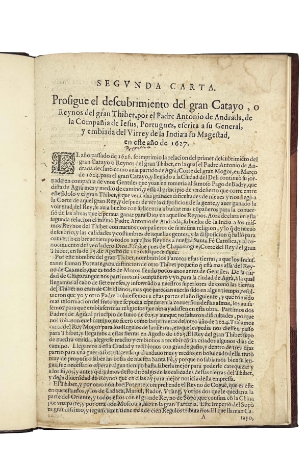 Andrade, Antonio de, Segunda Carta. Prosigue el descubrimiento del gran Catayo, o Reynos de gran Thibet, por el Padre Antonio de Andrada, de la Compania de Jesus, Portugues, escrita a su General, y embiada del Virrey de la India a su Magestad en este ano de 1627, 1628. Segovia. Diego Flamenco.