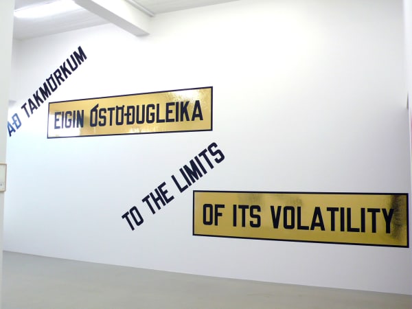 LAWRENCE WEINER, To the Limits of It´s Volatility, 2009