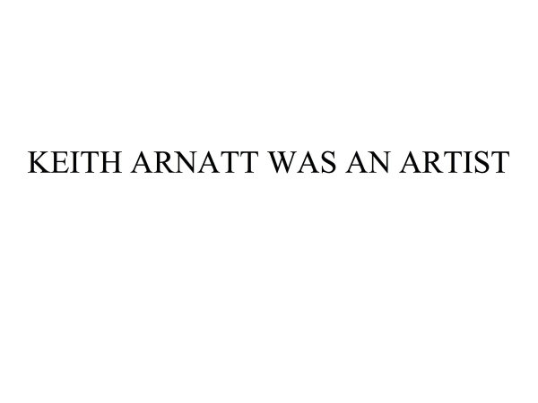 Jonathan Monk, Keith Arnatt was an Artist, 2010