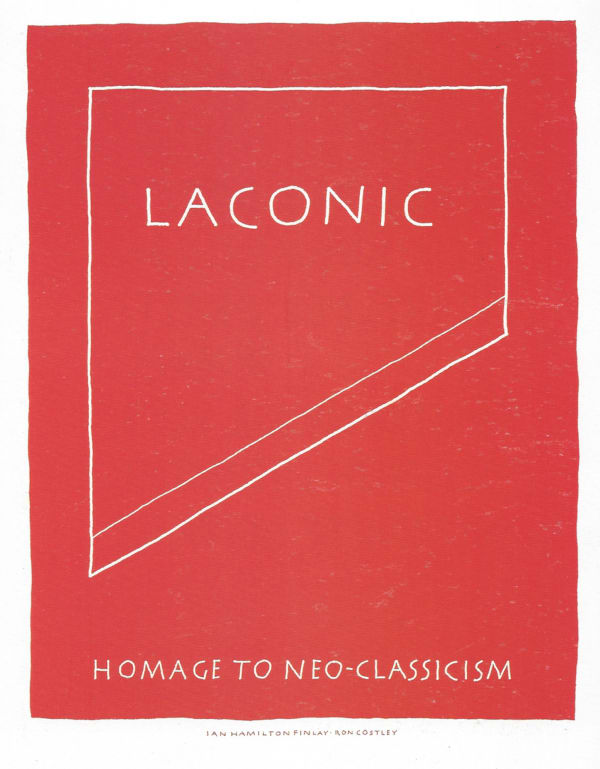 Ian Hamilton Finlay, Laconic, 1987