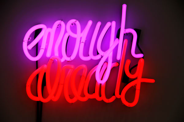 Deborah Kass b. 1952Enough Already, 2012 Neon and Transformers 18 1/2 x 14 x 2 in 47 x 35.6 x 5.1 cm