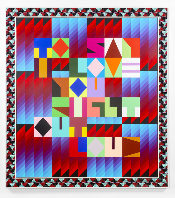 Jeffrey Gibson, TO SAY I LOVE YOU RIGHT OUT LOUD, 2019
