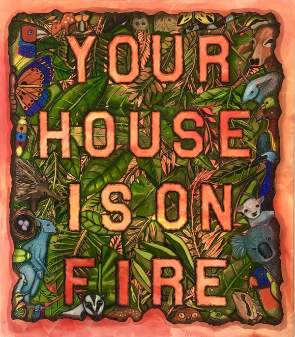 Celina Teague, Your House is on Fire, 2019