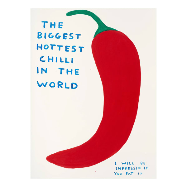 David Shrigley, The Biggest Hottest Chilli in the World, 2023