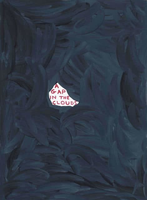 David Shrigley, A Gap In The Clouds, 2020