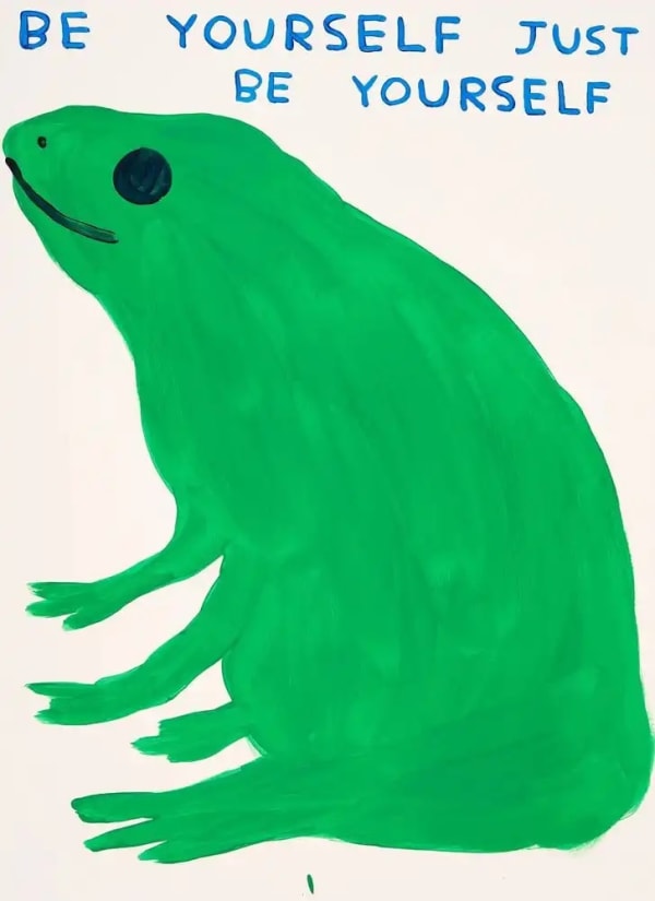 David Shrigley, Be yourself just be yourself, 2023