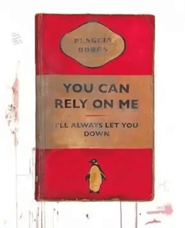 Harland Miller, You Can Rely On Me I'll Always Let You Down , 2011