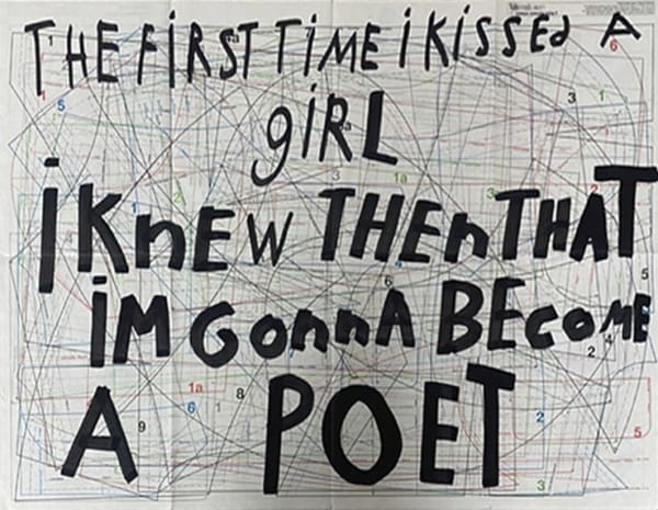 The first time i kissed a girl I knew then that im gonna become a poet, 2024