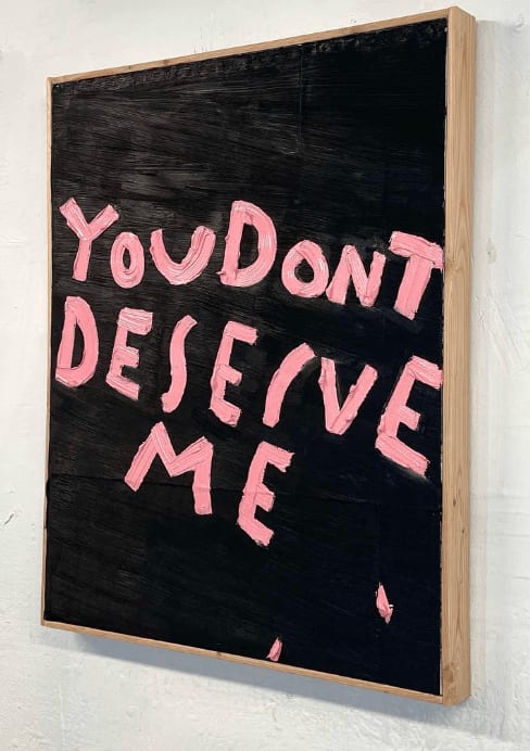 Eric Stefanski, You Dont Deserve Me, 2022