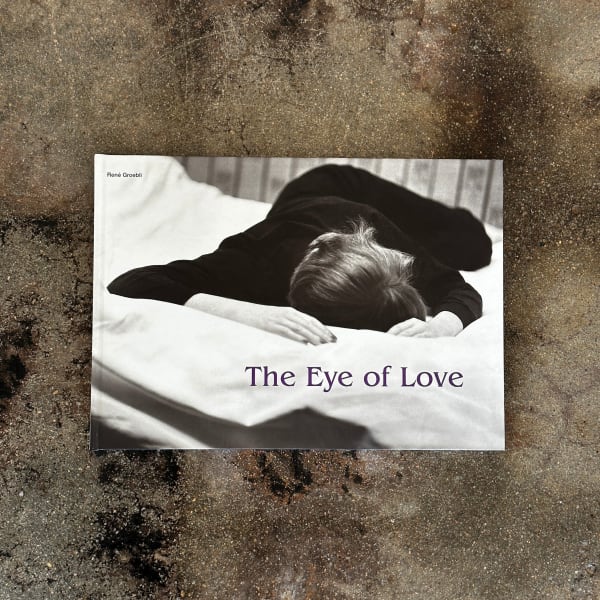 René Groebli, The Eye of Love, 2023