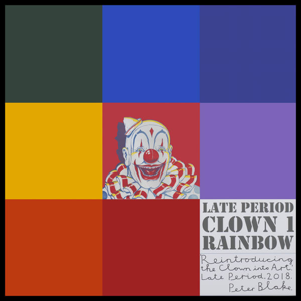 Peter Blake Late Period Clown 1: Rainbow, 2018 Acrylic, enamel, inkjet print on wood Signed, titled and dated 94.3 x 94 cm