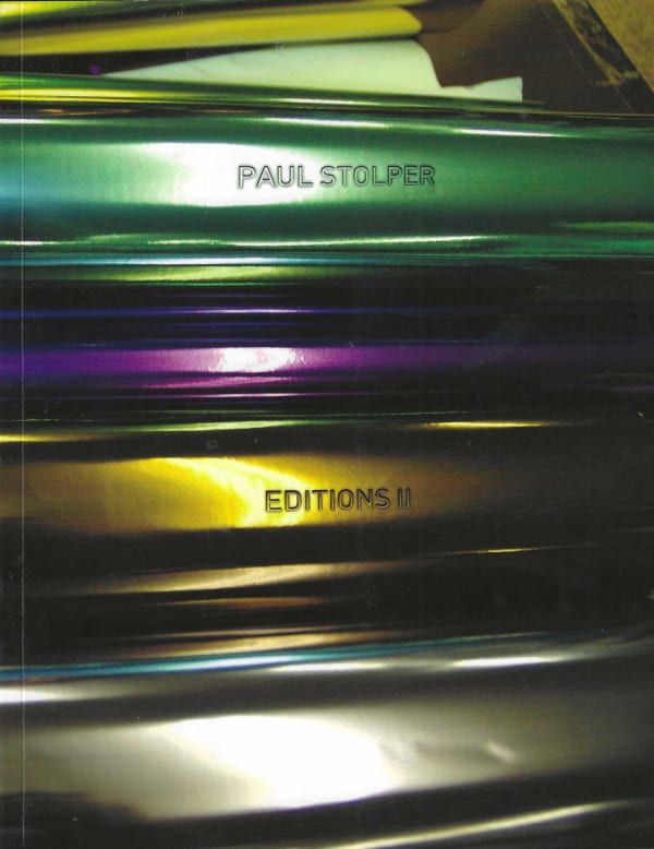 Paul Stolper, Editions II, 2006-2010