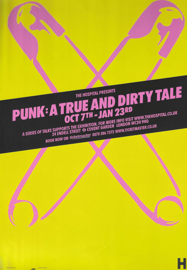 Paul Stolper and Andrew Wilson, Punk: A True and Dirty Tale. The Hospital presents 7 October - 23 October No Future: Sex, Seditionaries and the Sex Pistols, 2004