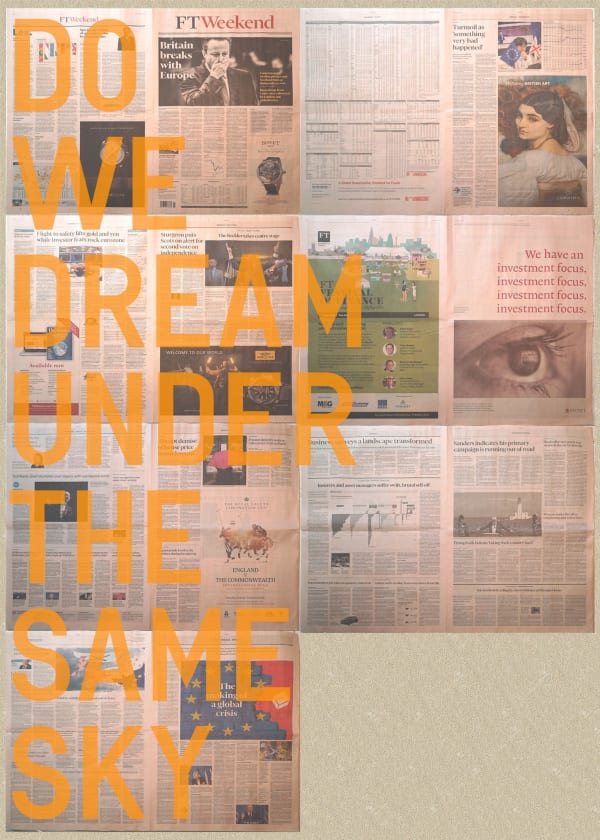 Rirkrit Tiravanija, untitled 2016 (do we dream under the same sky, financial times, june 25, 2016), 2017