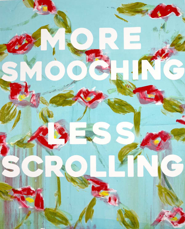 M.E. Ster-Molnar, MORE SMOOCHING, LESS SCROLLING - Blue Lagoon