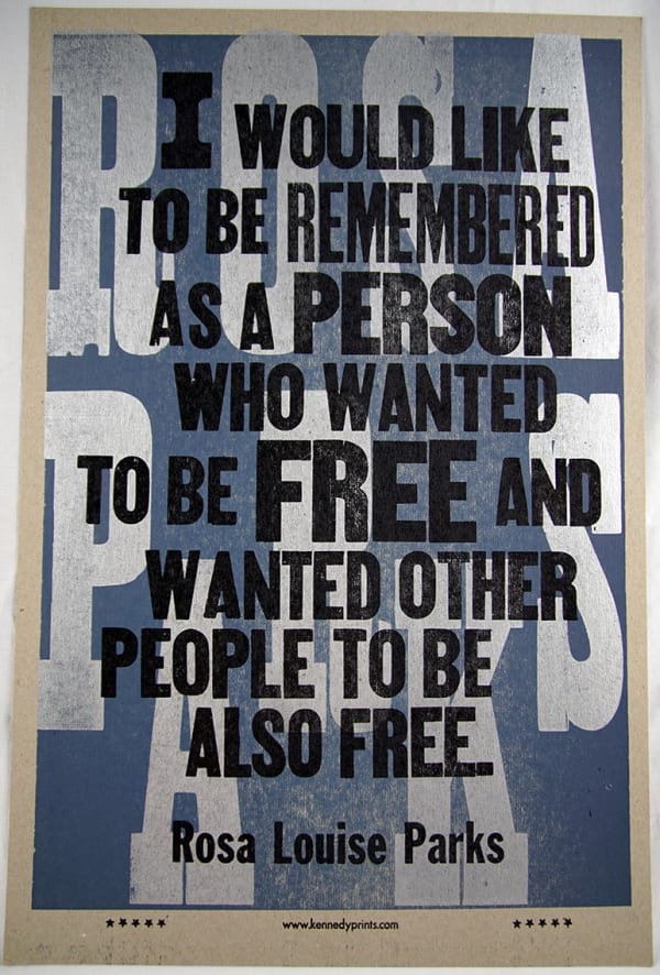 I would like to be remembered as a person who wanted to be free... Print