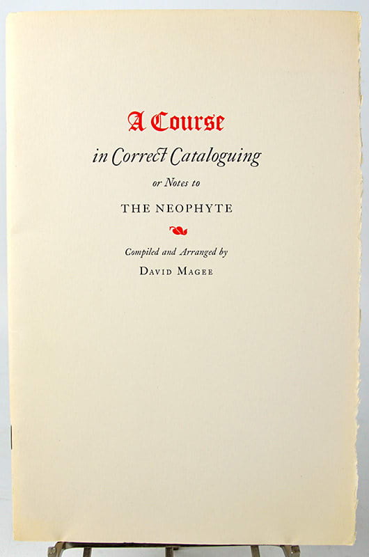 A Course in Correct Cataloguing or Notes to the Neophyte by David Magee. Front cover.