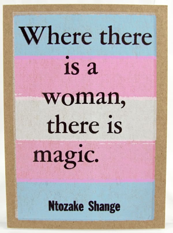"Where there is a woman, there is magic"