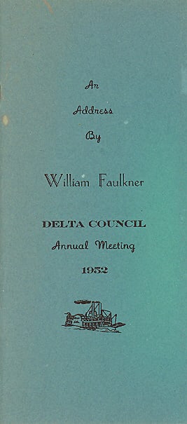 An Address Delivered . . . At The Seventeenth Annual Meeting of Delta Council by William Faulkner. Front cover.