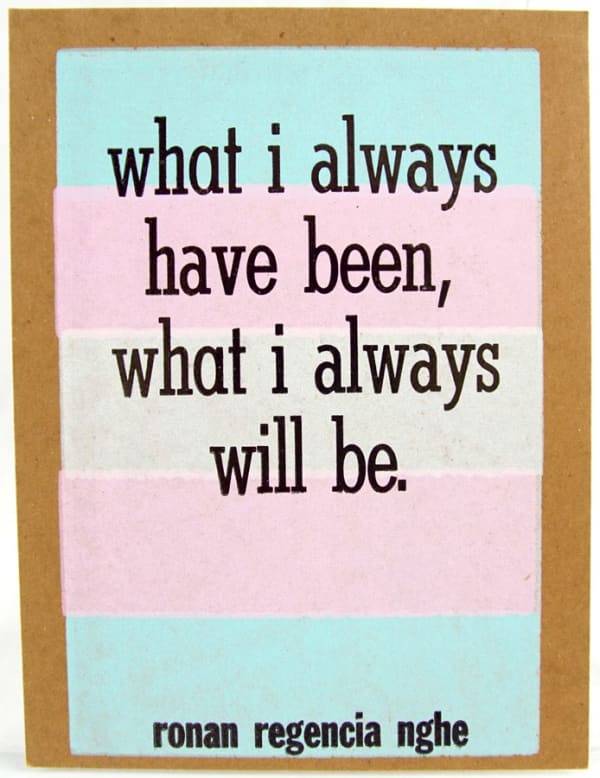 "what i always have been, what i always will be"
