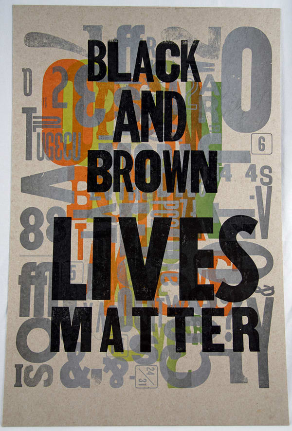 Black and Brown Lives Matter. Print