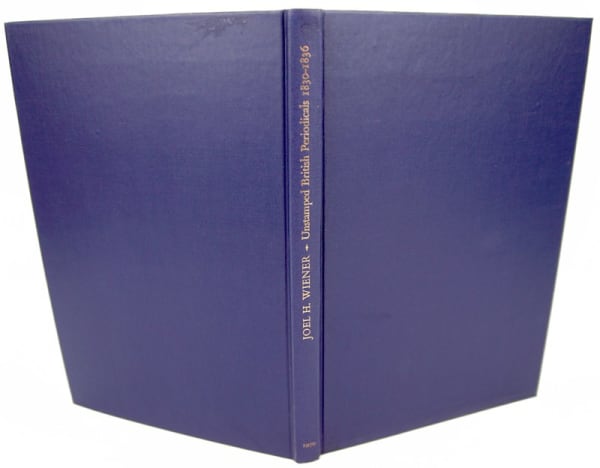 A Descriptive Finding List of Unstamped British Periodicals 1830-1836. Binding