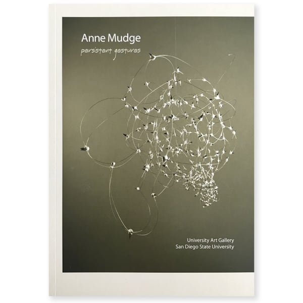 Anne Mudge, Persistent Gestures, 2006