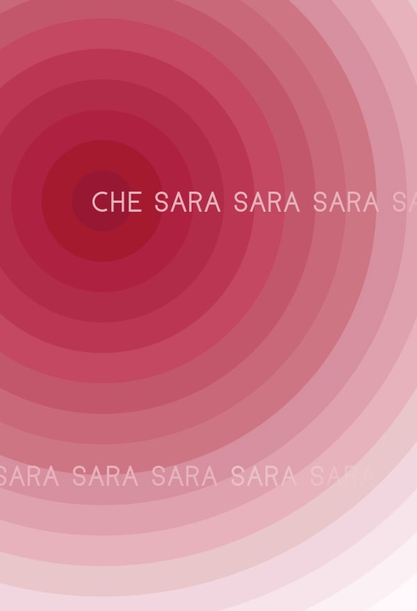 Untitled (Che Sara Sara Sara)