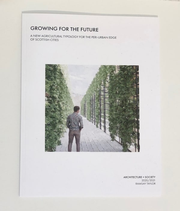 Ramsay Taylor, Growing for the future: A new agricultural typology for the peri-urban edge of Scottish cities