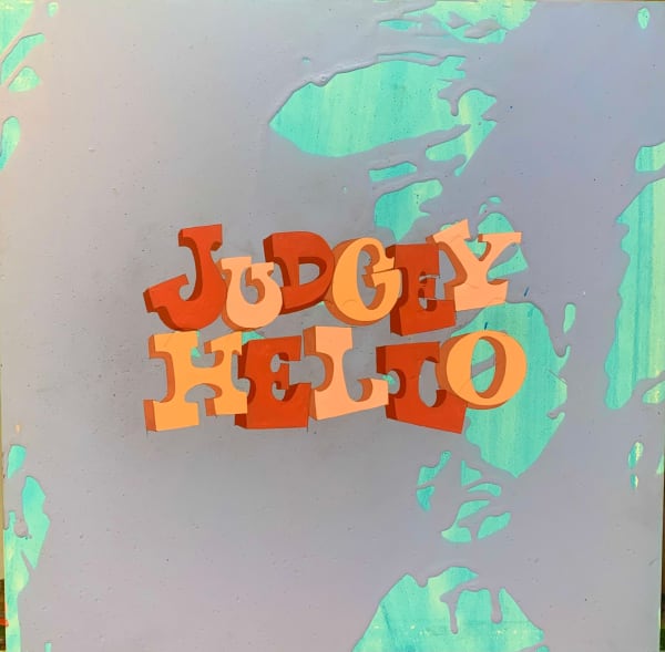 Wayne White, Judgey Hello, 2025