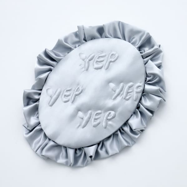 Hanna Shim What I say most in a day - Yep, Yep, Yep, 2025 Satin, upholstered on wood 550 x 450 mm