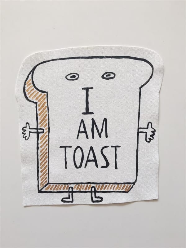 Matt Liggins, I am toast, 2018