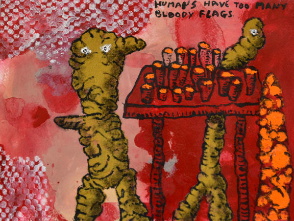 Stephen Eastaugh, Human Gags - Humans have too many bloody flags, 2022