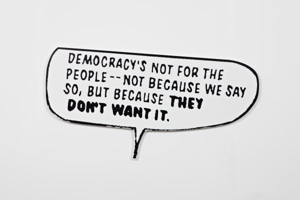 Gardar Eide Einarsson, Democracy's Not for the People..., 2012