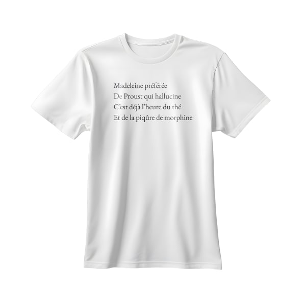 MADELEINE PRÉFÉRÉE…, 2025 Christophe Fiat S / M / L / XL Sérigraphie sur t-shirt en coton blanc Édition ouverte