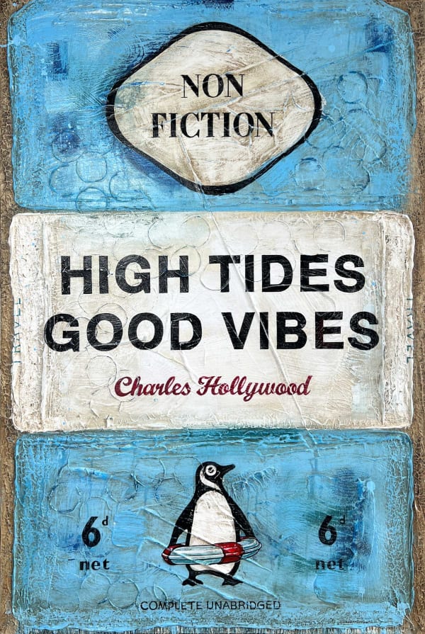 Charles Hollywood, High Tides Good Vibes