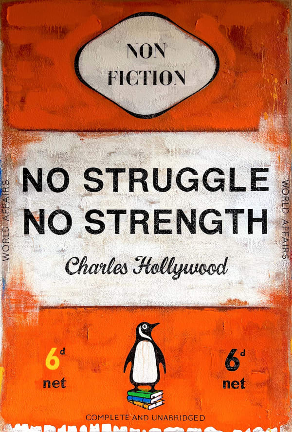 Charles Hollywood, No Struggle, No Strength