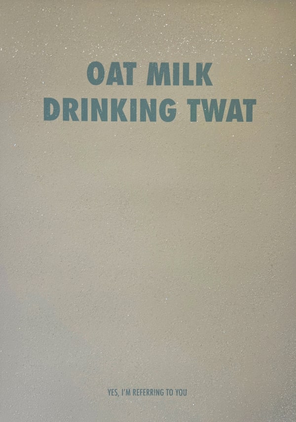Mr. Controversial Oat Milk Drinking Twat Limited Edition print diamond dusted Turner Art Perspective Chelmsford Art Gallery, Essex