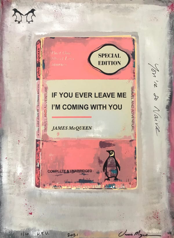 James McQueen Unique Pink If You Ever Leave Me I'm Coming With You Penguin Books