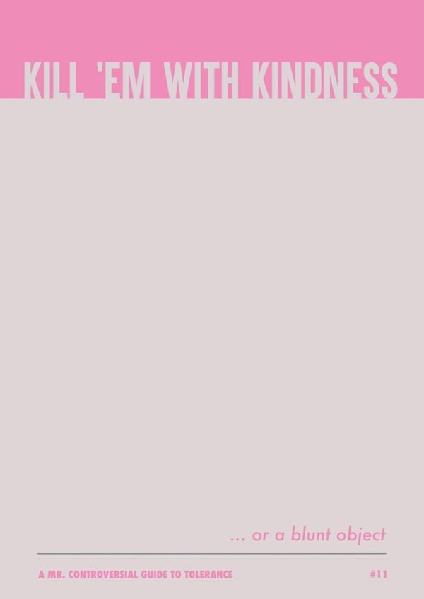 Mr Controversial, Kill Em With Kindness, Pink, Diamond Dust, Turner Art Perspective, Essex Chelmsford Art Gallery