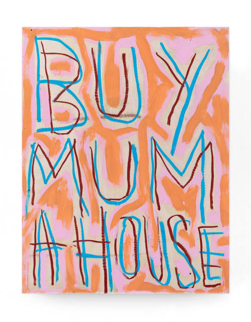 Thomas Langley Buy Mum a House, 2018 Oil on MDF 50 x 40 cm