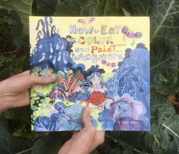 Tilke Elkins, How to Eat Color & Paint Who You Are, 2017