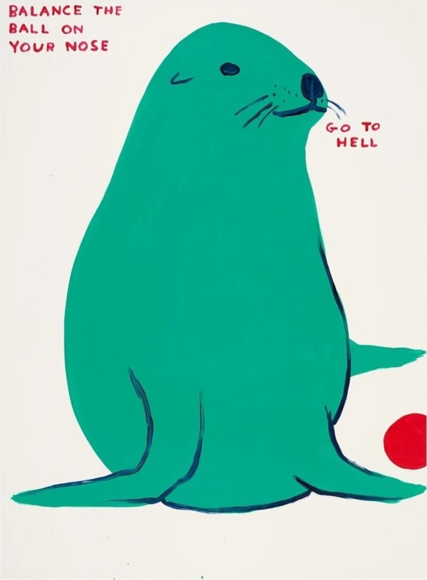 David Shrigley, Balance The Ball On Your Nose, 2022