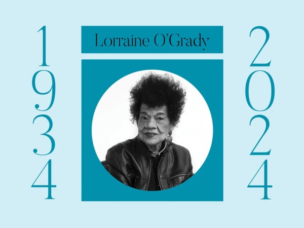 Remembering the Generosity and Mentorship of Lorraine O’Grady, Art in America