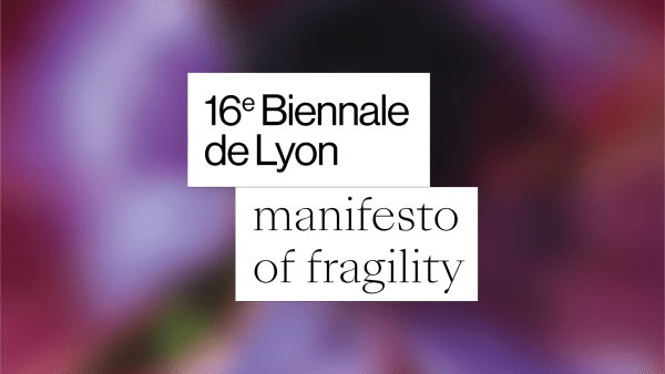 The 16th Lyon Biennale announces curatorial framework, participating artists, and institutional partners. , e-flux