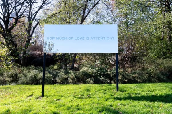 One of the billboards in “Wayfinding,” whose themes of caring and attention are particularly relevant during the pandemic. Credit: Scott Rudd