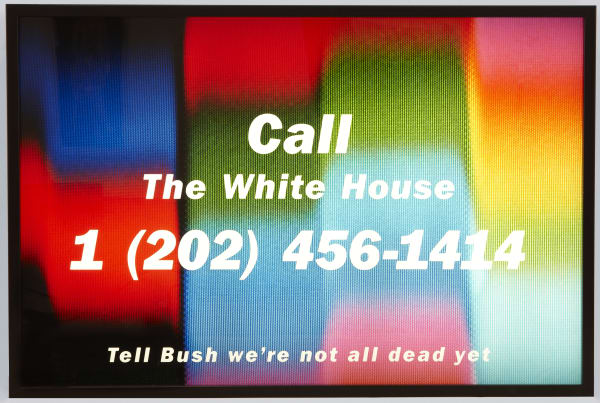 Donald Moffett Call the White House, 1990 Silver dye bleach transparency and aluminum light box Collection of The Museum of Modern Art, New York